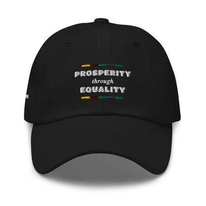 Black dad hat with the phrase "prosperity through equality embroidered with white thread and a bar of five rectangles on the top and bottom of that text in the following colors: yellow, ruby, green, purple, and green. On the right side of the hat is embroidered in white "The SHE Mark."