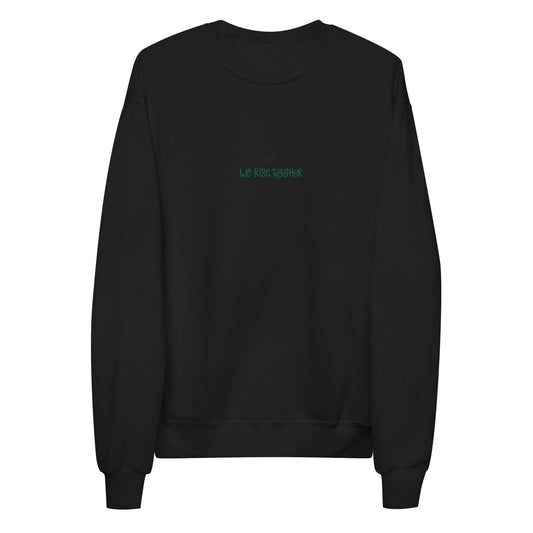 Black crewneck sweatshirt with "we rise together" embroidered in green on the front in the center of the chest.